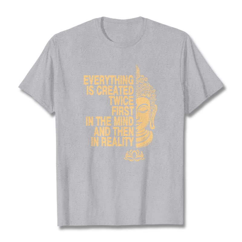 Buddha Stones Everything Is Created Twice Tee T-shirt - LightGrey - 2XL - image 19