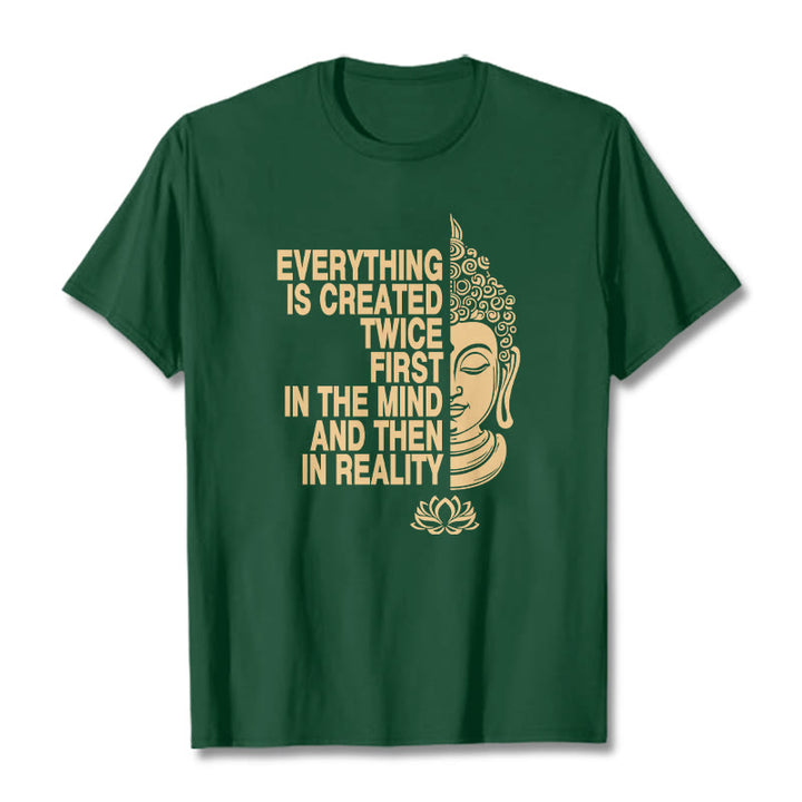 Buddha Stones Everything Is Created Twice Tee T-shirt - ForestGreen - 2XL - image 10