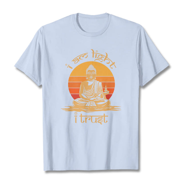 Buddha Stones I Am Light I Trust Tee T-shirt
