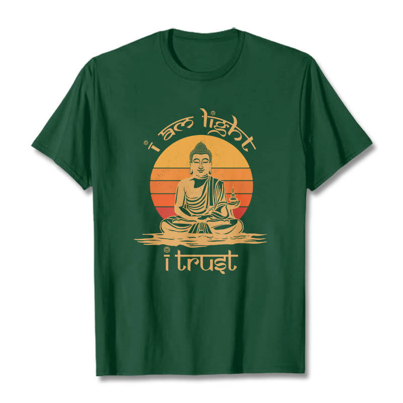 Buddha Stones I Am Light I Trust Tee T-shirt