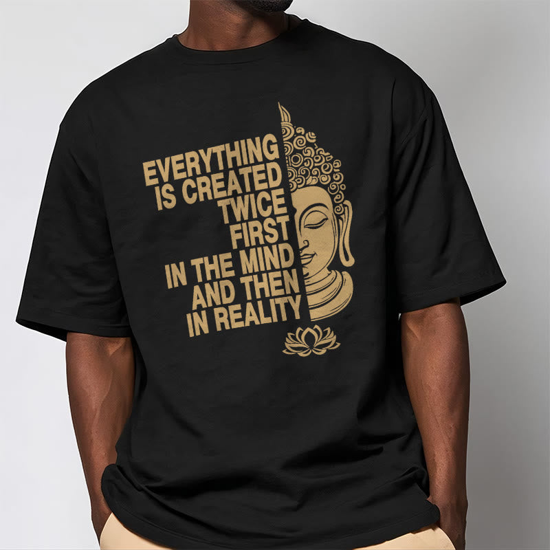 Buddha Stones Everything Is Created Twice Tee T-shirt - image 2