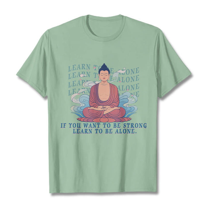 Buddha Stones Learn To Be Alone Tee T-shirt - PaleGreen - 2XL - image 14