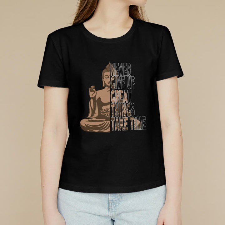 Buddha Stones NEVER GIVE UP GREAT THINGS TAKE TIME Tee T-shirt - image 4