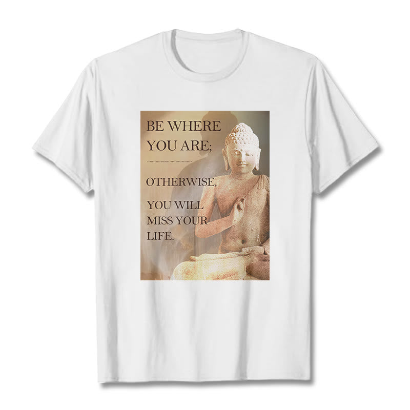 Buddha Stones Be Where You Are Tee T-shirt - White - 2XL - image 2