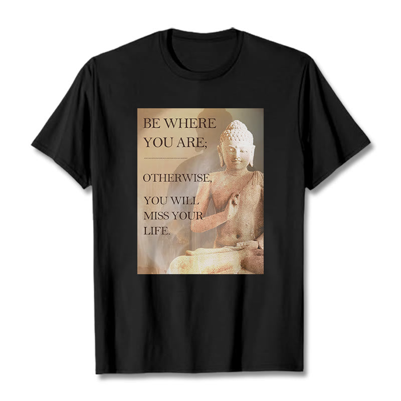 Buddha Stones Be Where You Are Tee T-shirt - Black - 2XL - image 4