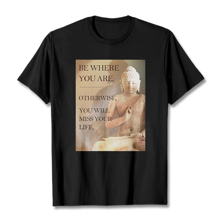 Buddha Stones Be Where You Are Tee T-shirt - Black - 2XL - image 4