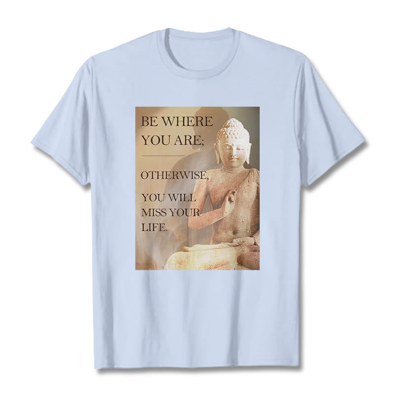Buddha Stones Be Where You Are Tee T-shirt - LightCyan - 2XL - image 11