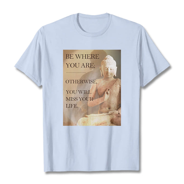Buddha Stones Be Where You Are Tee T-shirt - LightCyan - 2XL - image 11
