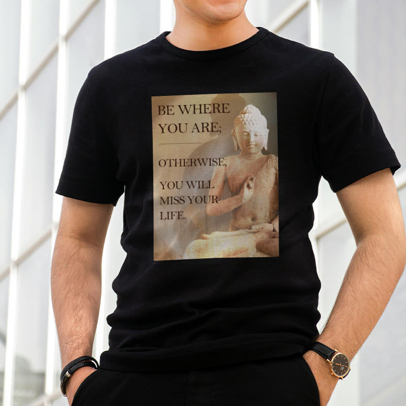 Buddha Stones Be Where You Are Tee T-shirt - image 5