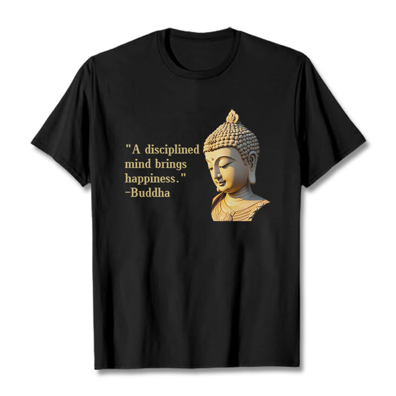 Buddha Stones A Disciplined Mind Brings Happiness Buddha Tee T-shirt - Black - 2XL - image 1