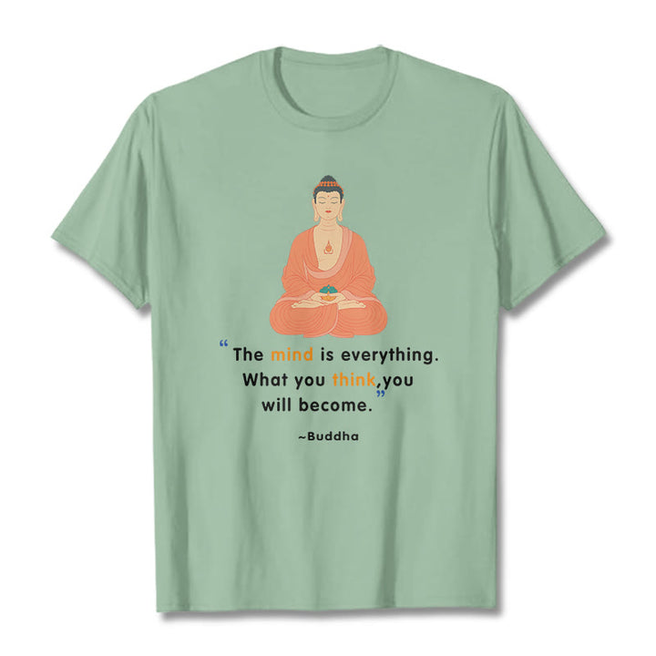 Buddha Stones The Mind Is Everything Meditation Buddha Tee T-shirt