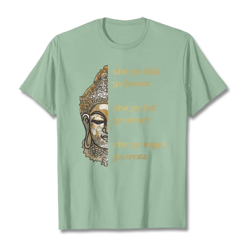 Buddha Stones What You Think Tee T-shirt