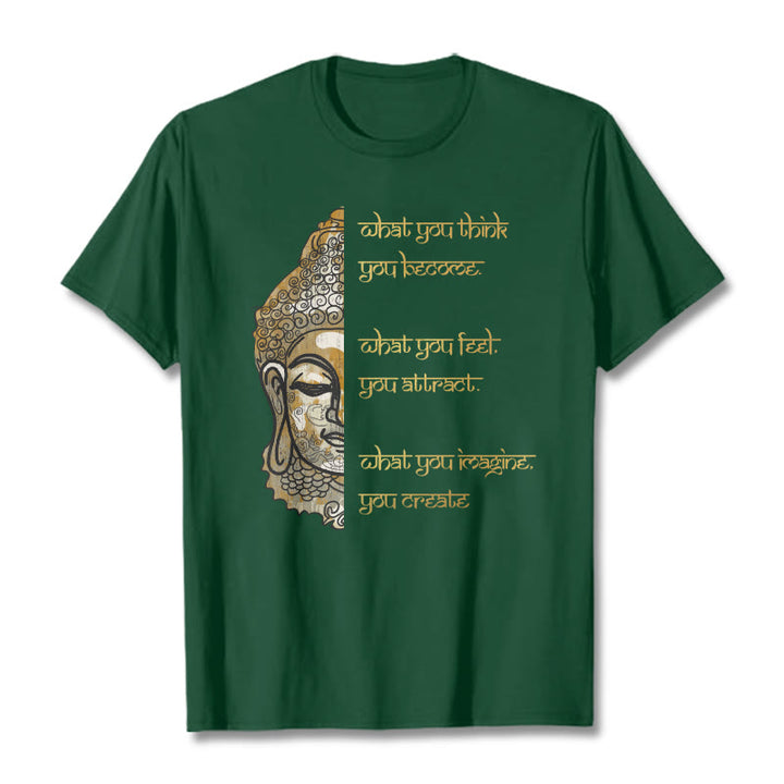 Buddha Stones What You Think Tee T-shirt