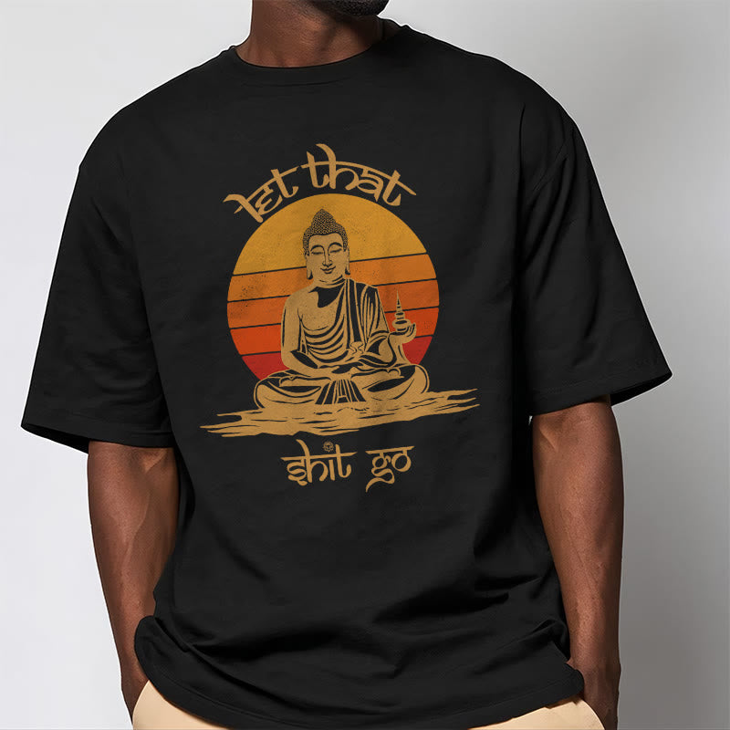 Buddha Stones Let That Shit Go Tee T-shirt - image 2