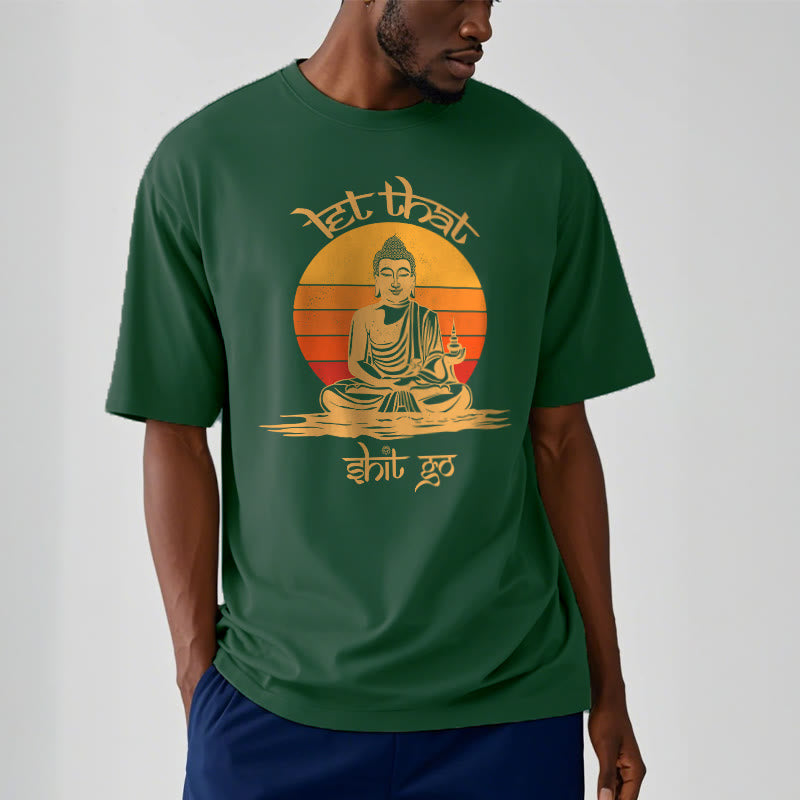 Buddha Stones Let That Shit Go Tee T-shirt - image 11