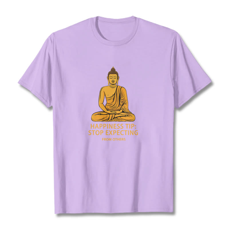 Buddha Stones Stop Expecting From others Buddha Tee T-shirt