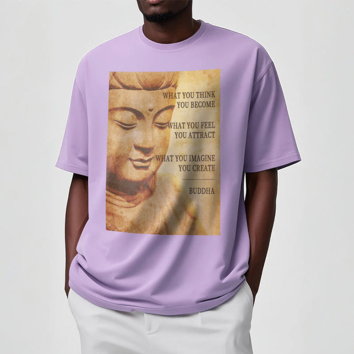 Buddha Stones What You Think You Become Tee T-shirt