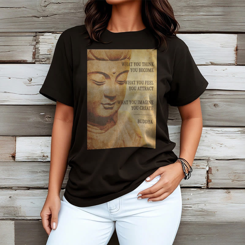 Buddha Stones What You Think You Become Tee T-shirt