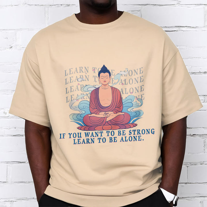 Buddha Stones Learn To Be Alone Tee T-shirt - image 9