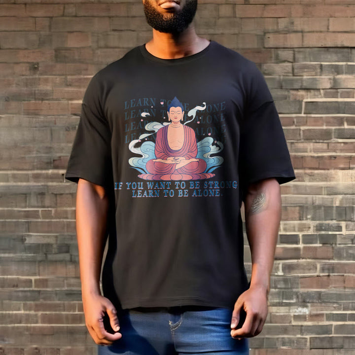 Buddha Stones Learn To Be Alone Tee T-shirt - image 6