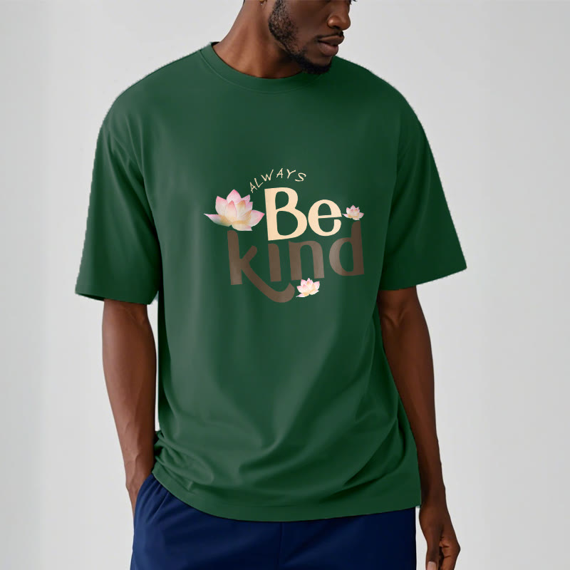 Buddha Stones Always Be Kind Tee T-shirt