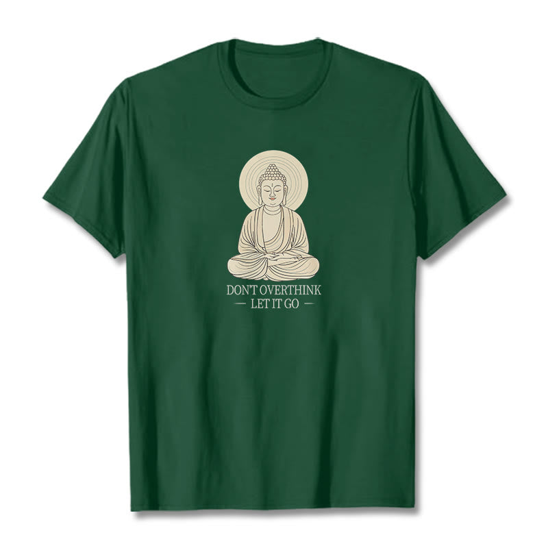 Buddha Stones Don't Overthink Tee T-shirt - ForestGreen - 2XL - image 10