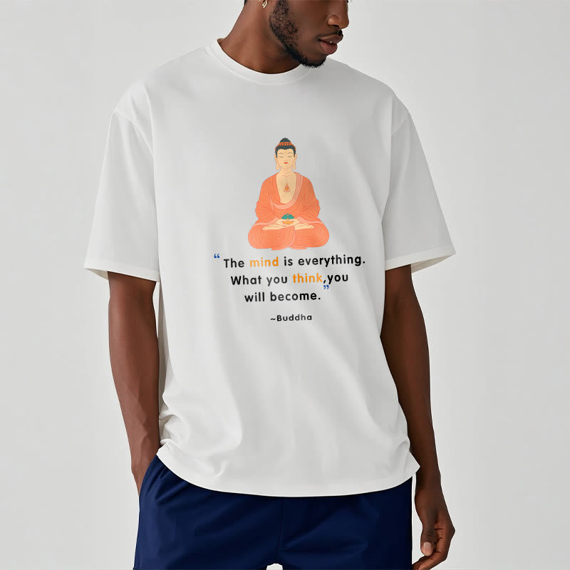 Buddha Stones The Mind Is Everything Meditation Buddha Tee T-shirt