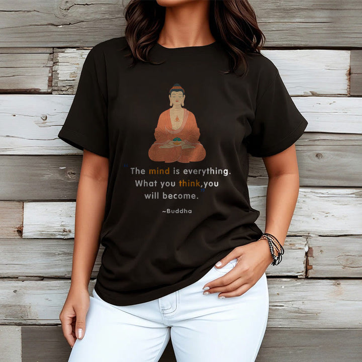 Buddha Stones The Mind Is Everything Meditation Buddha Tee T-shirt