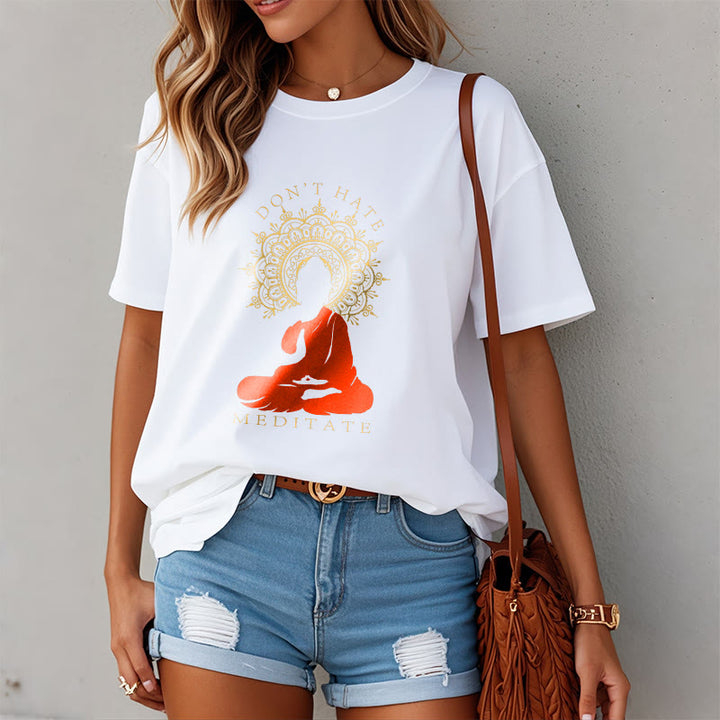 Buddha Stones DON'T HATE MEDITATE Cotton Tee T-shirt - image 9