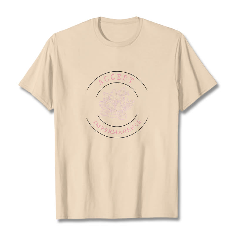 Buddha Stones  Lotus Accept Impermanence Cotton Tee T-shirt - image 10