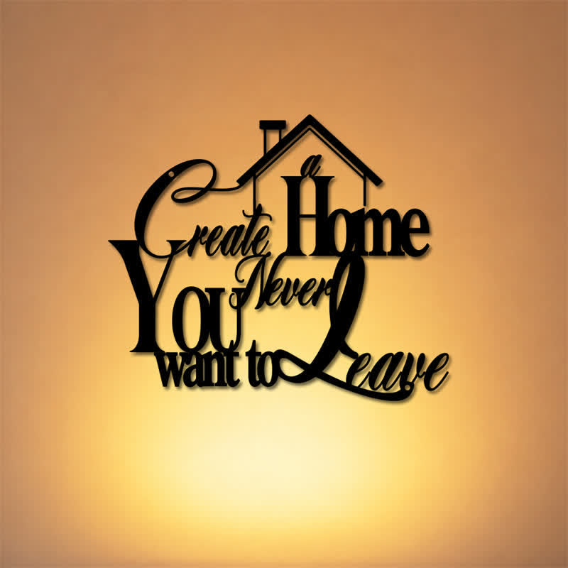 Buddha Stones "Create a Home You Never Want to Leave" Quote Metal Sign Iron Meaningful Symbols Wall Art - image 0
